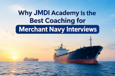 Why JMDI Academy is best Coaching for Merchant Navy Interviews