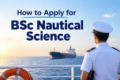 How to Apply for BSc Nautical Science